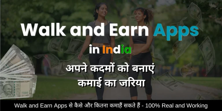 Walk and Earn Apps in India thumbnail
