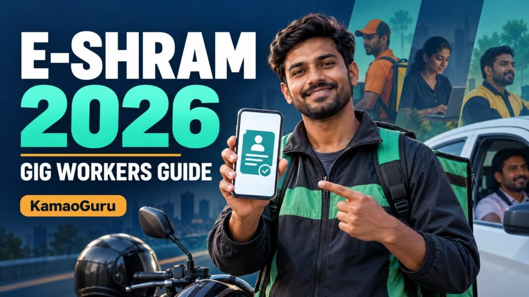 KamaoGuru e-Shram 2026 gig workers guide thumbnail showing a worker holding a registration icon, with delivery and platform workers in the background